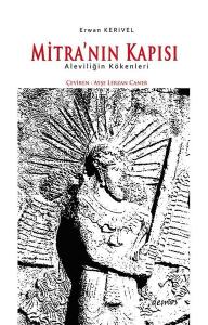 Mitra'nın Kapısı - Aleviliğin Kökenleri