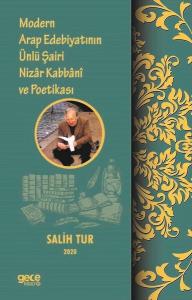 Modern Arap Edebiyatının Ünlü Şairi Nizar Kabbani ve Poetikası