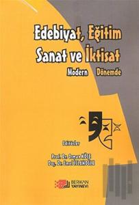 Modern Dönemde Eğitim Edebiyat Sanat ve İktisat