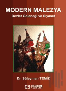 Modern Malezya Devlet Geleneği ve Siyaset