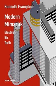 Modern Mimarlık - Eleştirel Bir Tarih