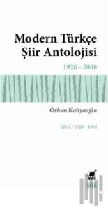 Modern Türkçe Şiir Antolojisi Cilt: 1
