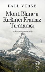 Mont Blanc'a Kırkıncı Fransız Tırmanışı