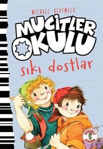 Mucitler Okulu-Sıkı Dostlar (Ciltli)