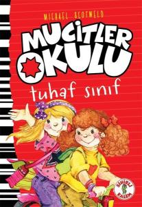 Mucitler Okulu-Tuhaf Sınıf (Ciltli)