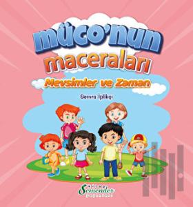 Müconun Maceraları - Mevsimler ve Zaman