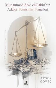 Muhammed Abid el-Cabiri'nin Adalet Teorisinin Temelleri