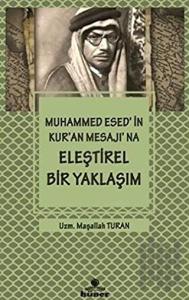 Muhammed Esed'in Kur'an Mesajına Eleştirel Bir Yaklaşım