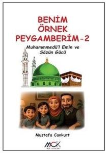 Muhammedü'l-Emin ve Sözün Gücü - Benim Örnek Peygamberim 2