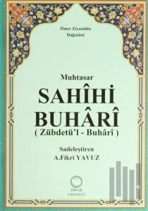 Muhtasar Sahihi Buhari (Zübdetü’l - Buhari) (Ciltli)