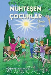 Muhteşem Çocuklar – Temiz Çevre