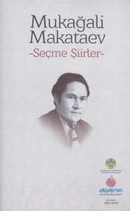 Mukagali Makataev - Seçme Şiirler