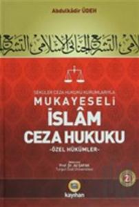 Mukayeseli İslam Ceza Hukuku Cilt: 1 (Ciltli)