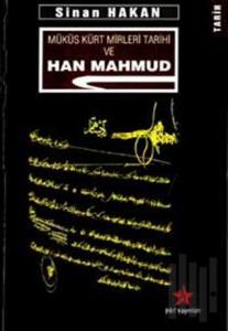Müküs Kürt Mirleri Tarihi ve Han Mahmud