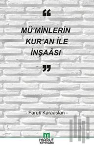 Mü'minlerin Kur'an İle İnşaası