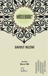 Müsebbib?