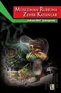 Müslüman Ruhuna Zehir Katanlar