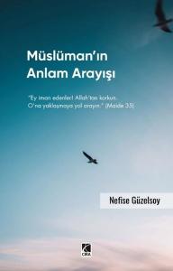 Müslüman'ın Anlam Arayışı