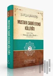 Mustafa Sabri Efendi Külliyatı (2. Cilt) (Ciltli)