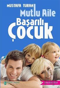 Mutlu Aile Başarılı Çocuk