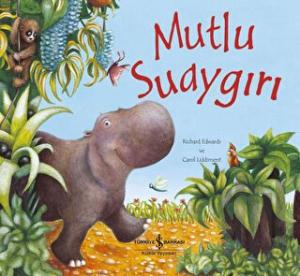 Mutlu Suaygırı (Ciltli)