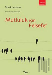 Mutluluk için Felsefe