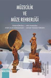 Müzecilik ve Müze Rehberliği