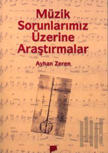 Müzik Sorunlarımız Üzerine Araştırmalar