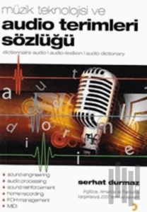 Müzik Teknolojisi ve Audio Terimleri Sözlüğü
