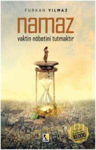 Namaz Vaktin Nöbetini Tutrmaktır