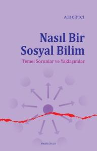 Nasıl Bir Sosyal Bilim  Temel Sorunlar ve Yaklaşımlar
