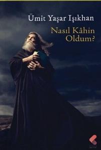 Nasıl Kahin Oldum?
