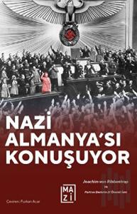 Nazi Almanya'sı Konuşuyor
