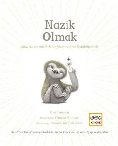 Nazik Olmak (Ciltli)
