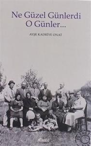 Ne Güzel Günlerdi O Günler...