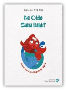 Ne Oldu Sana Balık?