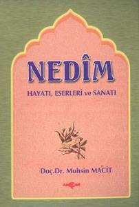 Nedim Hayatı Eserleri ve Sanatı