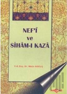Nef’i ve Siham-ı Kaza