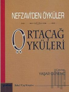 Nefzavi’den Öyküler - Ortaçağ Öyküleri