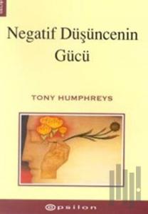 Negatif Düşüncenin Gücü