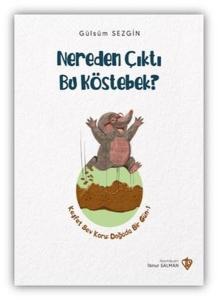 Nereden Çıktı Bu Köstebek?