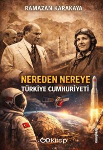 Nereden Nereye Türkiye Cumhuriyeti