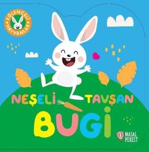 Neşeli Tavşan Bugi - Eğlenceli Hayvanlar (Ciltli)
