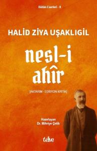 Nesl-i Ahir (Aktarım - Edisyon Kritik)