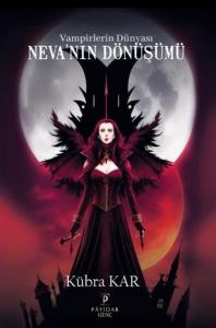 Neva'nın Dönüşümü - Vampirlerin Dünyası