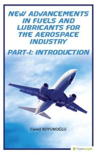 New Advancements In Fuels and Lubricants For The Aerospace Industry - Part - 1: Introduction