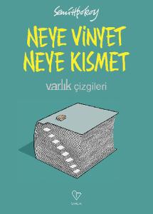 Neye Vinyet Neye Kısmet (Ciltli)