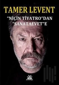 "Niçin Tiyatro"dan "Sanataevet"e