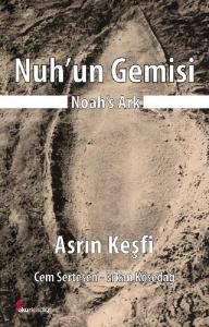 Nuh'un Gemisi-Asrın Keşfi