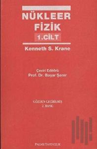 Nükleer Fizik 1. Cilt